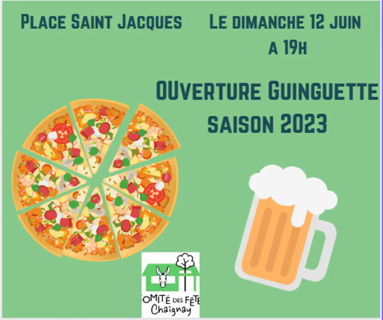 Affiche avec une pizza découpée et une bière accompagnés du logo du comité des fêtes de Chaignay sur fond vert.